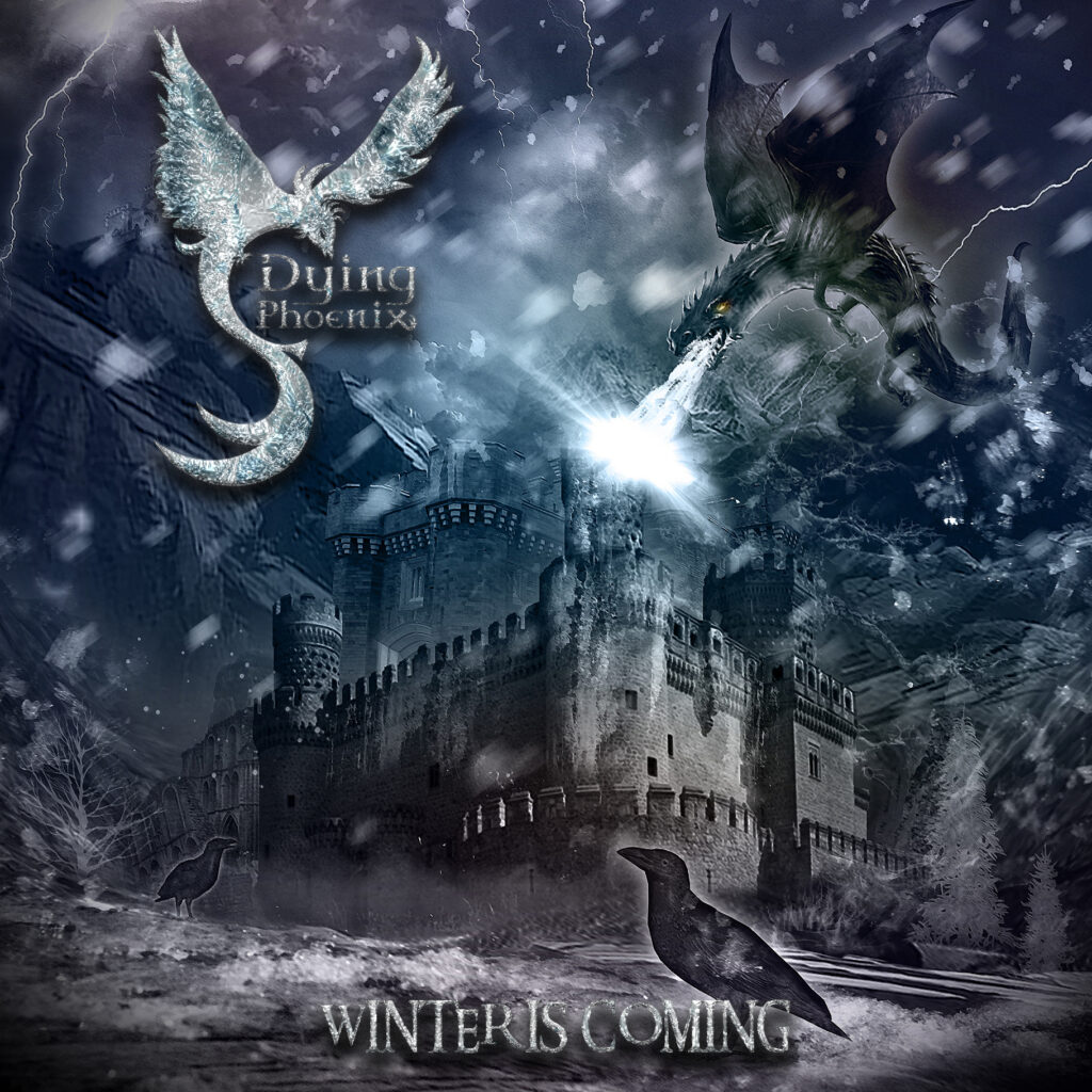 Winter Is Coming Is Out Now Dying Phoenix